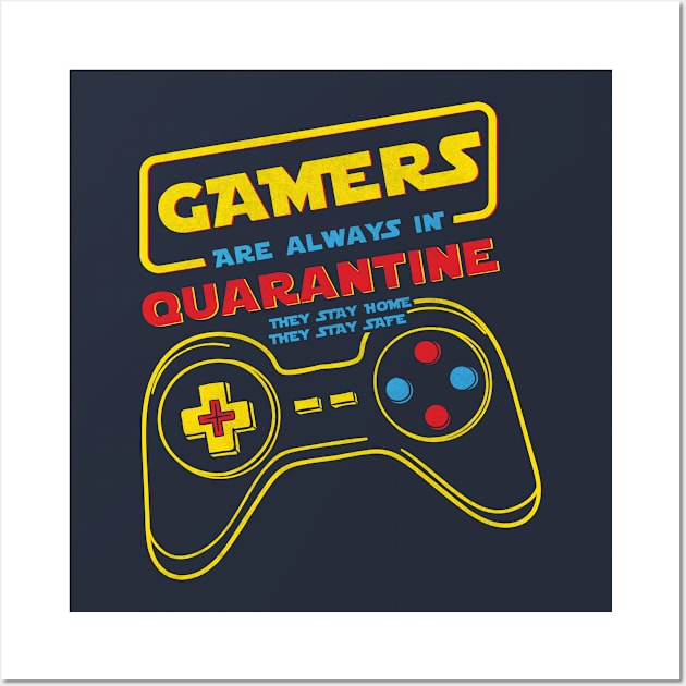 Quarantine And Gamers Wall Art by POD Anytime